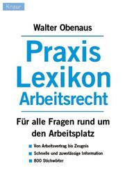 Cover of: Praxis- Lexikon Arbeitsrecht.