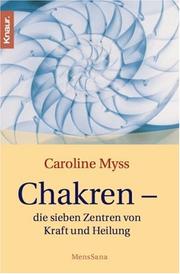 Cover of: Chakren. Die sieben Zentren von Kraft und Heilung.