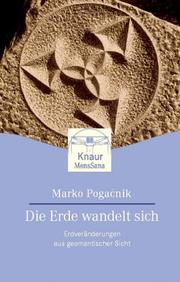 Cover of: Die Erde wandelt sich. Erdveränderungen aus geomantischer Sicht.