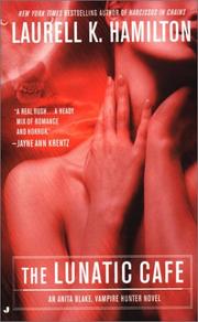 Cover of: The Lunatic Cafe (Anita Blake, Vampire Hunter: Book 4) by Laurell K. Hamilton