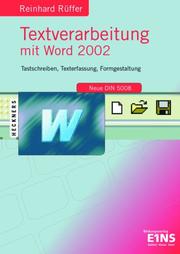 Cover of: Textverarbeitung mit Word 2002. Gesamtband. Tastschreiben und Formgestaltung. by Reinhard Rüffer