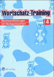 Cover of: Wortschatz- Training 4. Übungsheft.