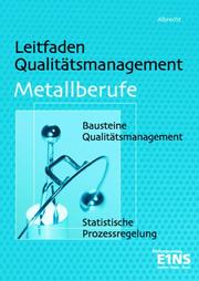 Cover of: Leitfaden Qualitätsmanagement für Metallberufe.