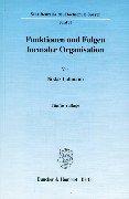 Cover of: Funktionen und Folgen formaler Organisation. Mit einem Epilog 1994. by Niklas Luhmann