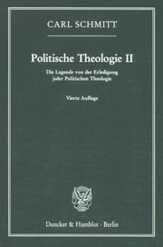 Cover of: Politische Theologie II. Die Legende von der Erledigung jeder Politischen Theologie.