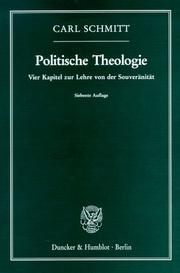 Cover of: Politische Theologie, Bd.1, Vier Kapitel zur Lehre von der Souveränität