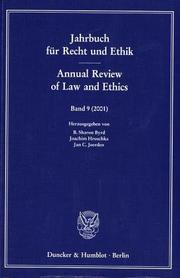 Cover of: Jahrbuch für Recht und Ethik / Annual Review of Law and Ethics. Bd. 9 (2001). Themenschwerpunkt: Schwierige Fälle der Gen-Ethik / Hard Cases in Genethics. (Jahrbuch für Recht und Ethik; JRE 9)