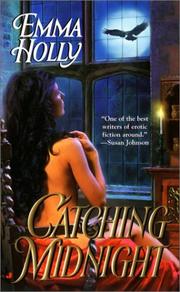 Cover of: Catching midnight by Emma Holly