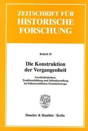 Zeitschrift f ur historische Forschung. Beiheft 29: Die Konstruktion der Vergangenheit: Geschichtsdenken, Traditionsbildung und Selbstdarstellung im fr uhneuzeitlichen Ostmitteleuropa cover