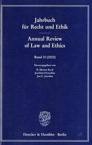 Cover of: Jahrbuch für Recht und Ethik / Annual Review of Law and Ethics. Bd. 10 (2002). Themenschwerpunkt: Richtlinien für die Genetik / Guidelines for Genetics. (Jahrbuch für Recht und Ethik; JRE 10)