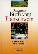 Cover of: Das neue Buch vom Frankenwein.