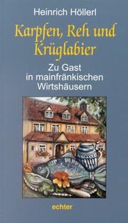 Cover of: Karpfen, Reh und Krüglabier. Zu Gast in mainfränkischen Wirtshäusern.