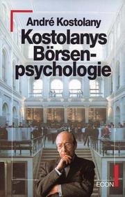 Cover of: Kostolanys Börsenseminar. Sonderausgabe. Für Kapitalanleger und Spekulanten.