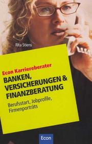 Cover of: Banken Versicherungen und Finanzberatung. Berufsstart, Jobprofile, Firmenporträts.