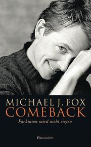 Cover of: Comeback. Parkinson wird nicht siegen. by Michael J. Fox