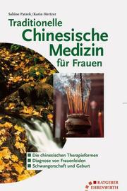 Cover of: Traditionelle Chinesische Medizin für Frauen.