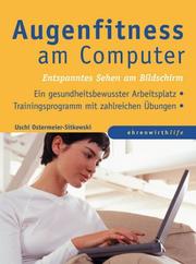 Cover of: Augenfitness am Computer. Entspanntes Sehen am Bildschirm.