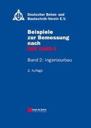 Cover of: Beispiele Zur Bemessung Nach DIN 1045-1 by Deutscher Beton- Und Bautechnik-Verein E.V., Deutscher Beton- Und Bautechnik-Verein E.V.