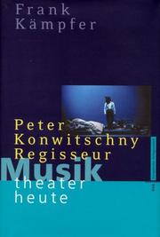 Cover of: Musiktheater heute. Peter Konwitschny, Regisseur.