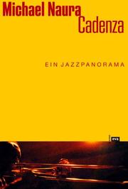 Cover of: Cadenza. Ein Jazz- Panorama. by Michael Naura