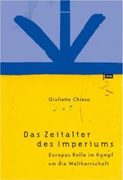 Cover of: Das Zeitalter des Imperiums. Europas Rolle im Kampf um die Weltherrschaft.