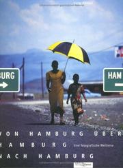 Cover of: Von Hamburg über Hamburg nach Hamburg. Eine fotografische Weltreise. by Harry Hampel