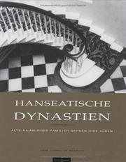 Cover of: Hanseatische Dynastien. Alte Hamburger Familien öffnen ihre Alben. by Arne Cornelius Wasmuth, Torsten Arnhelm Reimers, Caroline Backhaus