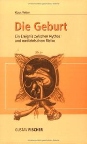 Cover of: Die Geburt. Ein Ereignis zwischen Mythos und medizinischem Risiko.