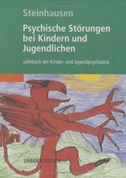 Cover of: Psychische Störungen bei Kindern und Jugendlichen. Lehrbuch der Kinder- und Jugendpsychiatrie. by Hans-Christoph Steinhausen