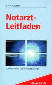 Cover of: Notarzt- Leitfaden. Diagnostik, Therapie, Organisation, Abrechnung. by Ulrich von Hintzenstern