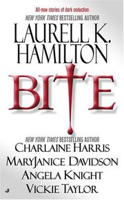 Cover of: Bite by Laurell K. Hamilton, Charlaine Harris, MaryJanice Davidson, Angela Knight, Vickie Taylor