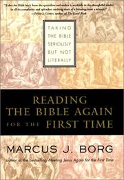 Cover of: Reading the Bible Again For the First Time: Taking the Bible Seriously But Not Literally