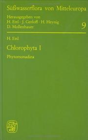 Suesswasserflora Von Mitteleuropa: Chlorophyta I by H. Ettl