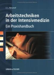 Cover of: Arbeitstechniken in der Intensivmedizin. Ein Praxishandbuch.