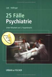 Cover of: 25 Fälle Psychiatrie. by Klaus Lieb, Bernd Heßlinger, Gitta Jacob, Klaus Lieb, Bernd Heßlinger