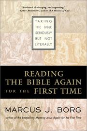 Cover of: Reading the Bible Again For the First Time: Taking the Bible Seriously But Not Literally