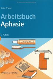 Arbeitsbuch Aphasie by Ulrike Franke