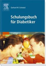 Cover of: Schulungsbuch für Diabetiker by Gerhard-Walter Schmeisl