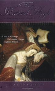 Cover of: A Lady Raised High: A Novel of Anne Boleyn