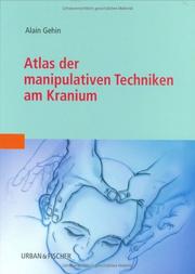 Cover of: Atlas der manipulativen Techniken am Kranium. by Alain Gehin