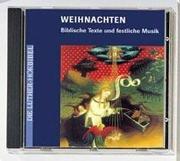 Cover of: Die Luther- Hörbibel. Weihnachten. CD. Biblische Texte und festliche Musik.
