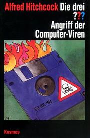 Cover of: Die drei Fragezeichen und . . ., Angriff der Computer-Viren