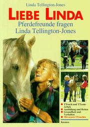 Cover of: Liebe Linda. Pferdefreunde fragen Linda Tellington- Jones.