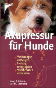 Cover of: Akupressur für Hunde. by Nancy A. Zidonis, Marie K. Soderberg