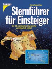 Cover of: Sternführer für Einsteiger. Die 60 wichtigsten Sternbilder verständlich erklärt.