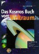 Cover of: Das Kosmos Buch vom Weltraum. by Pam Spence