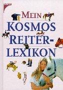 Cover of: Mein Kosmos- Reiterlexikon.