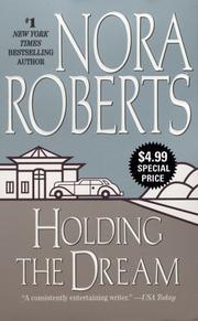 Cover of: Holding the Dream by Nora Roberts