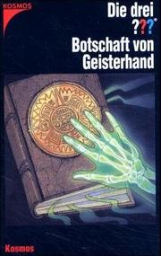 Cover of: Die drei Fragezeichen und . . ., Botschaft von Geisterhand