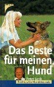 Cover of: Das Beste für meinen Hund. Profitips für Hundefreunde.